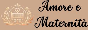 Amore e Maternità